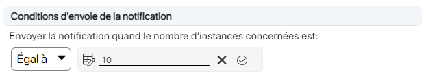 Condition d'envoi de la notification