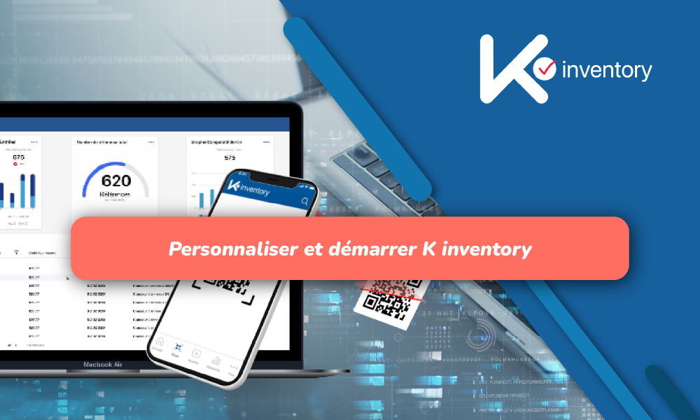 K inventory : La solution de gestion d'équipements qui s'adapte à toutes vos activités